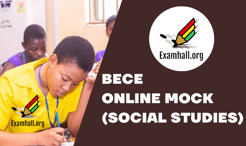 2024 BECE Social Studies Mock 2 (Free Online Mock)