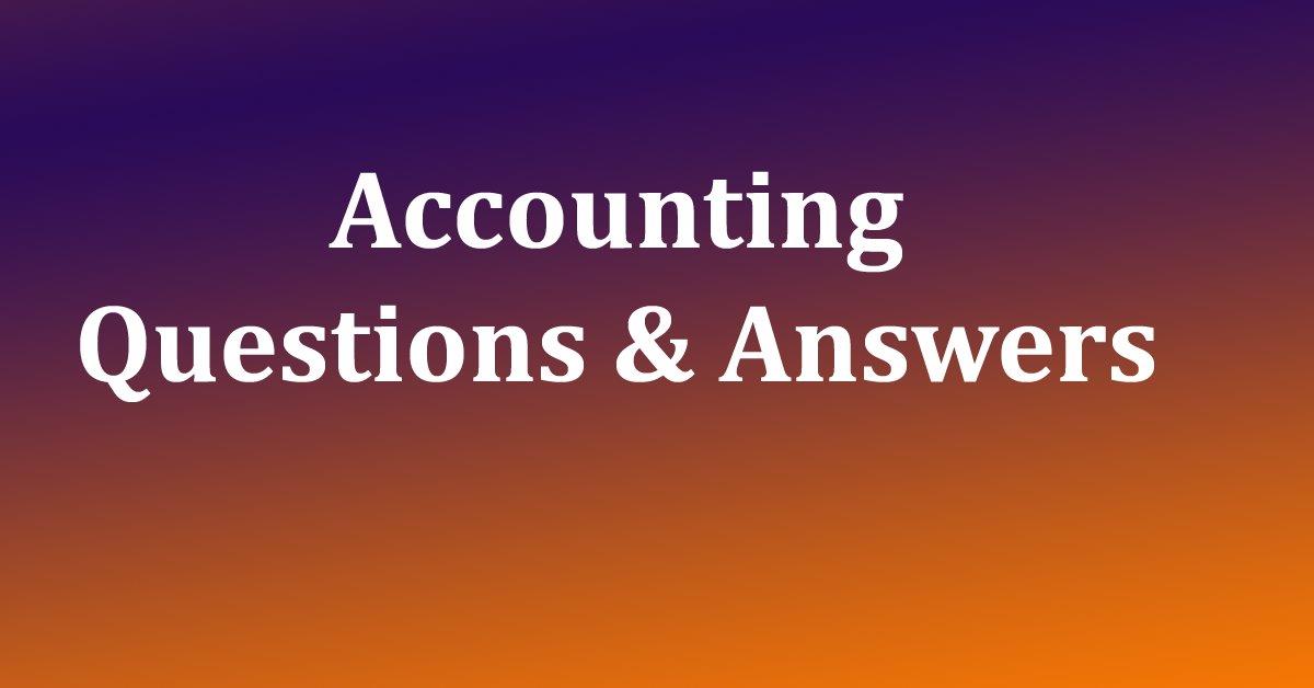 25 Accounting Questions and Answers All WASSCE Accounting students must know. Check these out here and now for your exam.