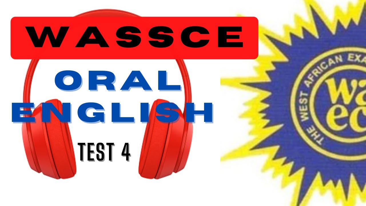 WASSCE Oral English Questions, Audio, & Answers for candidates